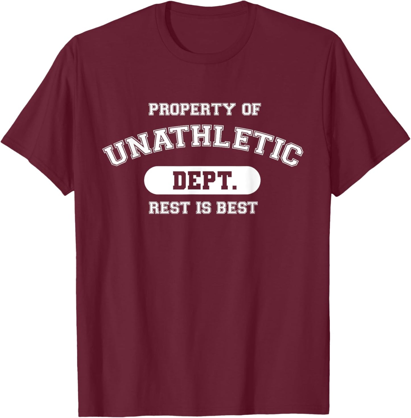 Unathletic Department Funny Sports Graphic Rest Is Best T-Shirt - T-Shirt | Maroon