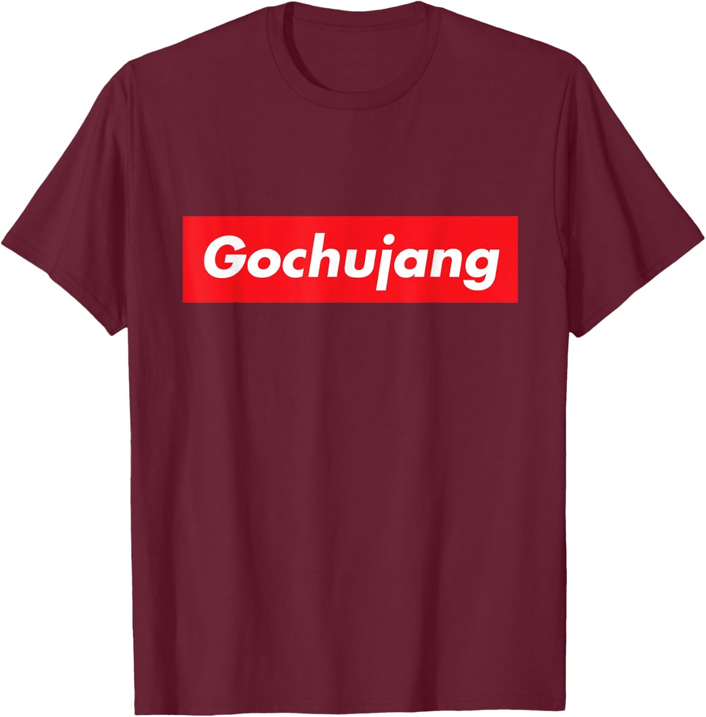 Gochujang Korean Hot Spicy Sauce Fan Lover Funny T-Shirt - T-Shirt | Maroon