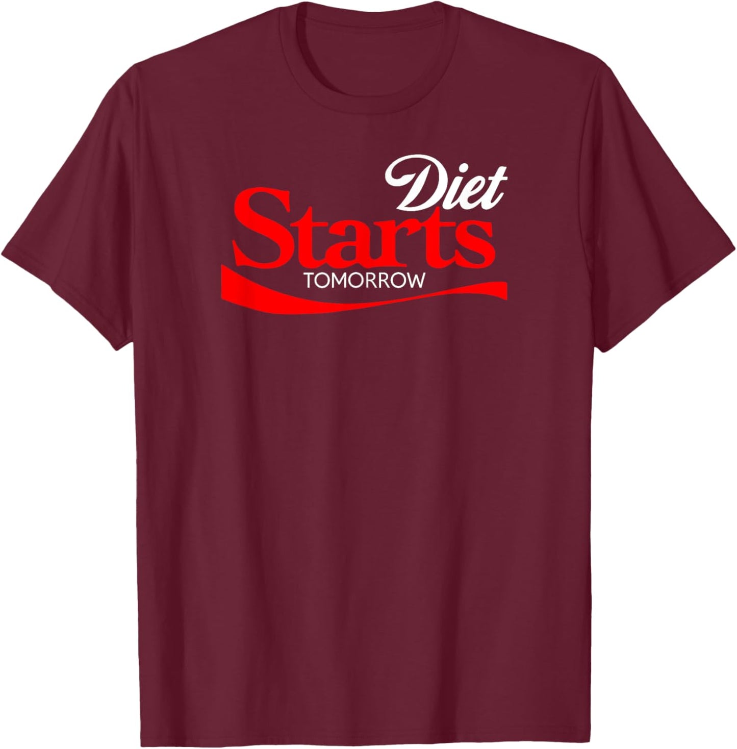 Diet Starts Tomorrow Shirt, Keto Paleo Vegan Funny Parody T-Shirt - T-Shirt | Maroon