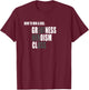How to win a girl shirt T-Shirt - T-Shirt | Maroon