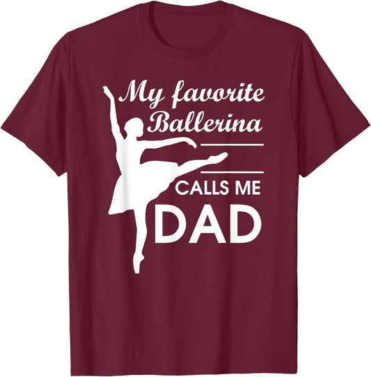 Ballerina Dad Ballet Dancer Father JT T-Shirt - T-Shirt | Maroon