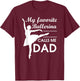 Ballerina Dad Ballet Dancer Father JT T-Shirt - T-Shirt | Maroon