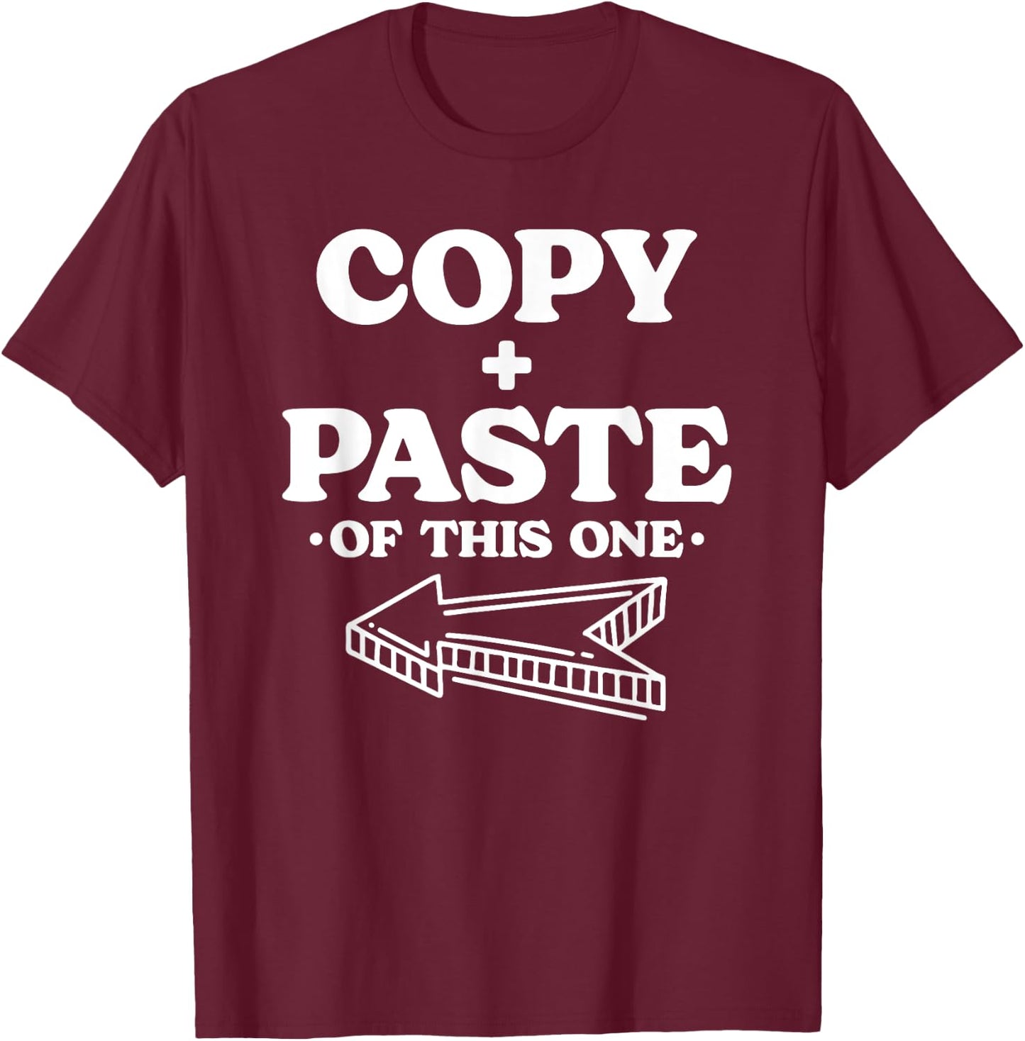 Twins Matching Copy Paste Twinning Fun Twin Costume T-Shirt - T-Shirt | Maroon