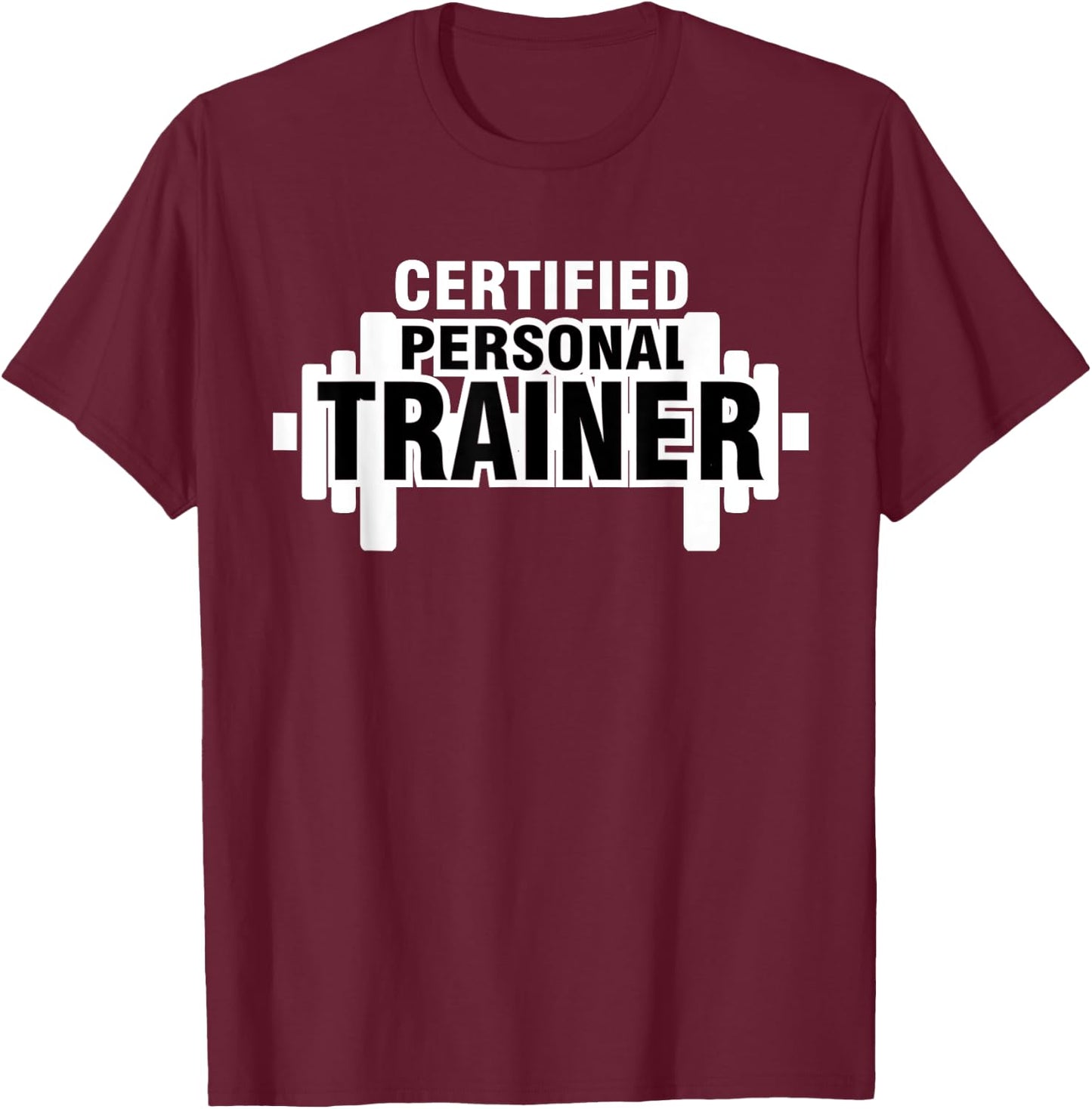 Certified Personal Trainer Shirts Personal Trainer T-Shirt - T-Shirt | Maroon