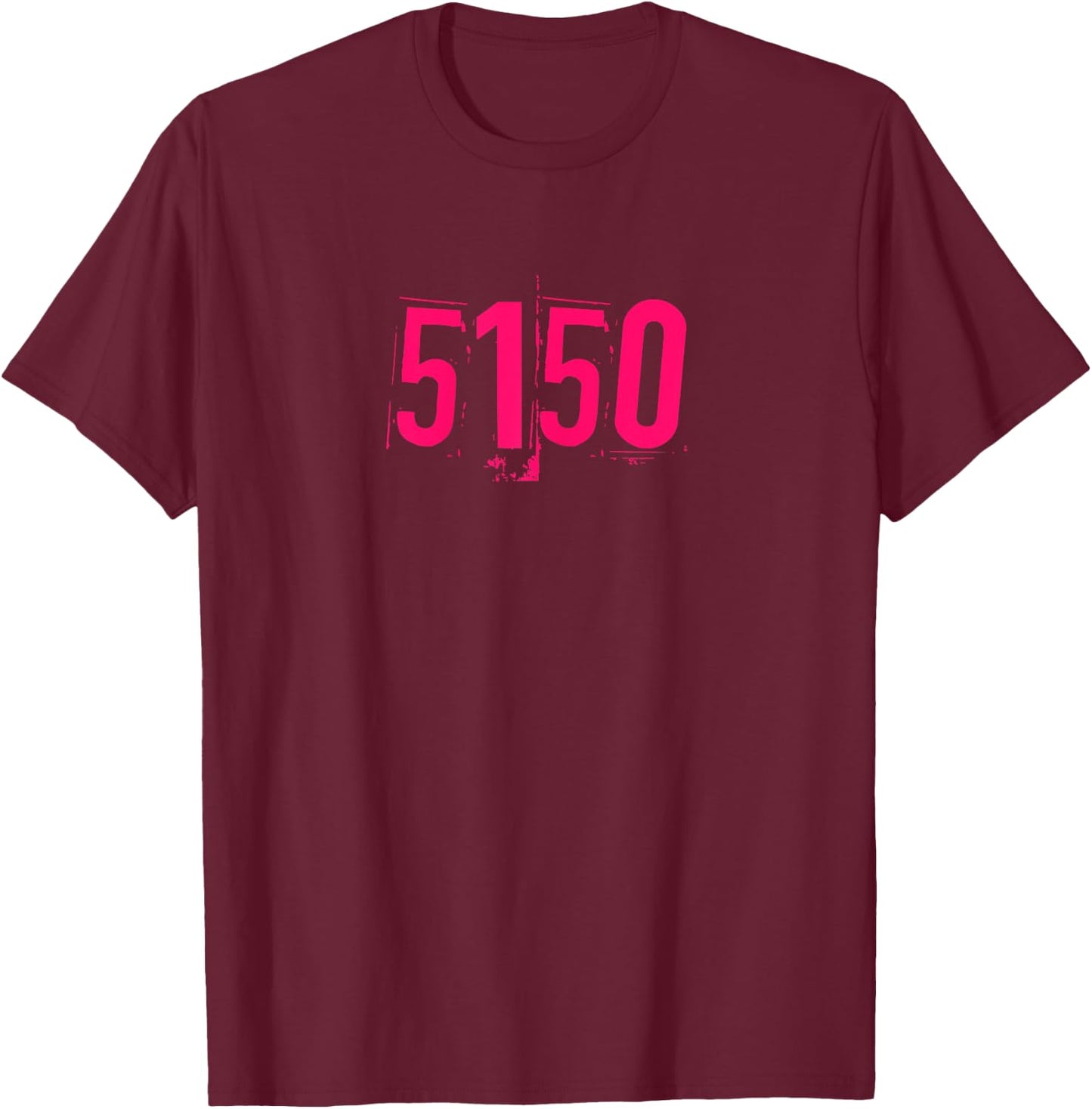 5150 T-Shirt - T-Shirt | Maroon