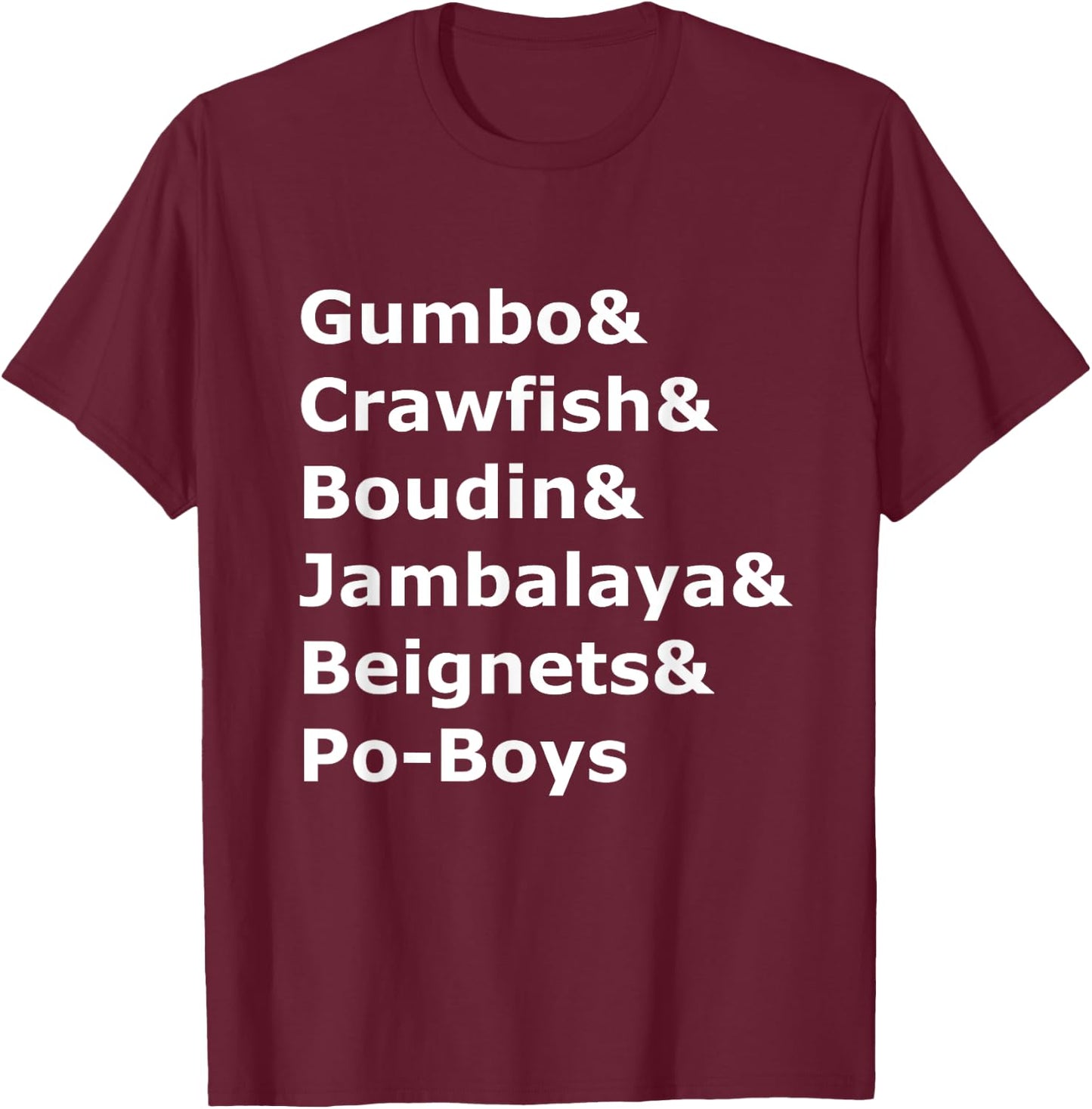 Gumbo, Crawfish, Boudin Louisiana Food Humor T-Shirt - T-Shirt | Maroon