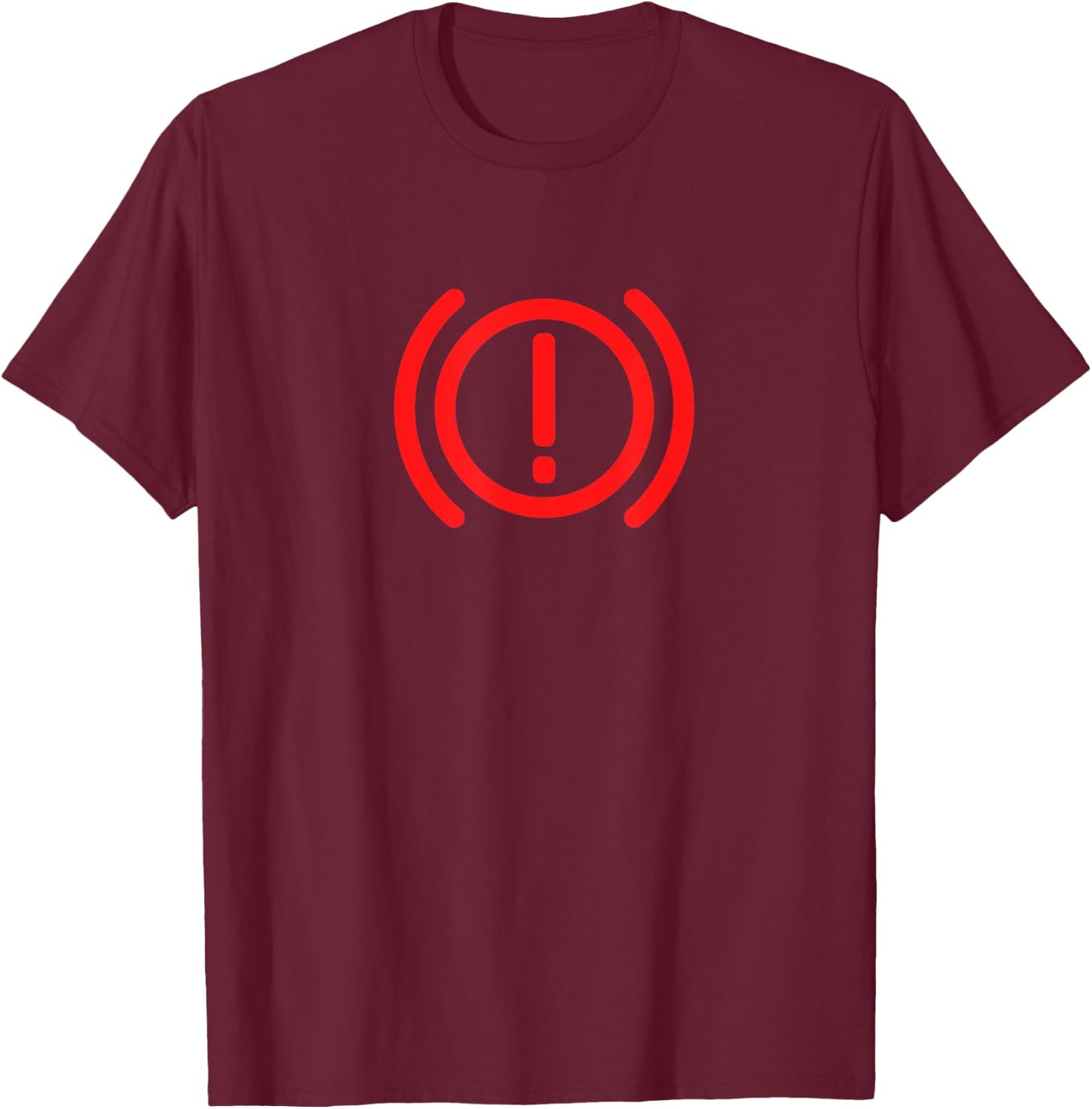 Sarcastic Brake System Warning Light - for Auto Mechanic T-Shirt - T-Shirt | Maroon
