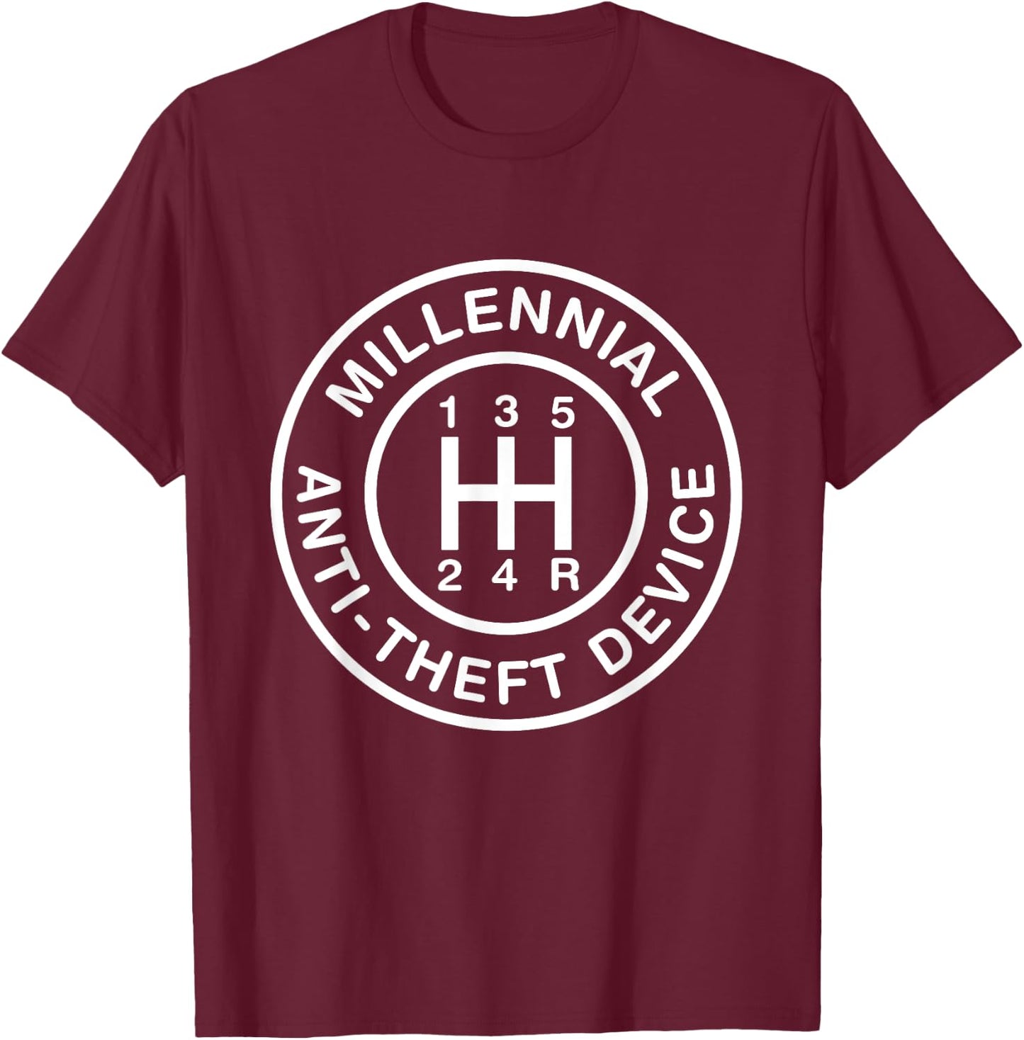 Funny Mechanic Race Car Driver Millennial Anti Theft Device T-Shirt - T-Shirt | Maroon