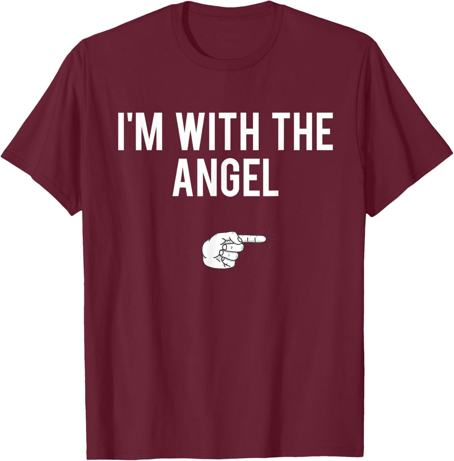 I’m With The Angel Halloween Costume Party Matching Angel T-Shirt - T-Shirt | Maroon