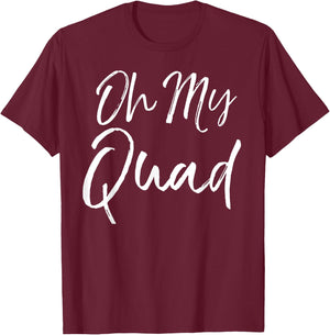 Funny Workout Oh My God Pun Quote Oh My Quad T-Shirt - T-Shirt | Maroon
