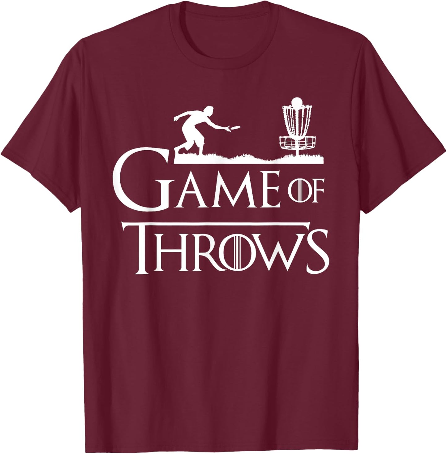 Frisbee Golf Shirt Game of Throws Disc Golf Shirts Men Women T-Shirt - T-Shirt | Maroon