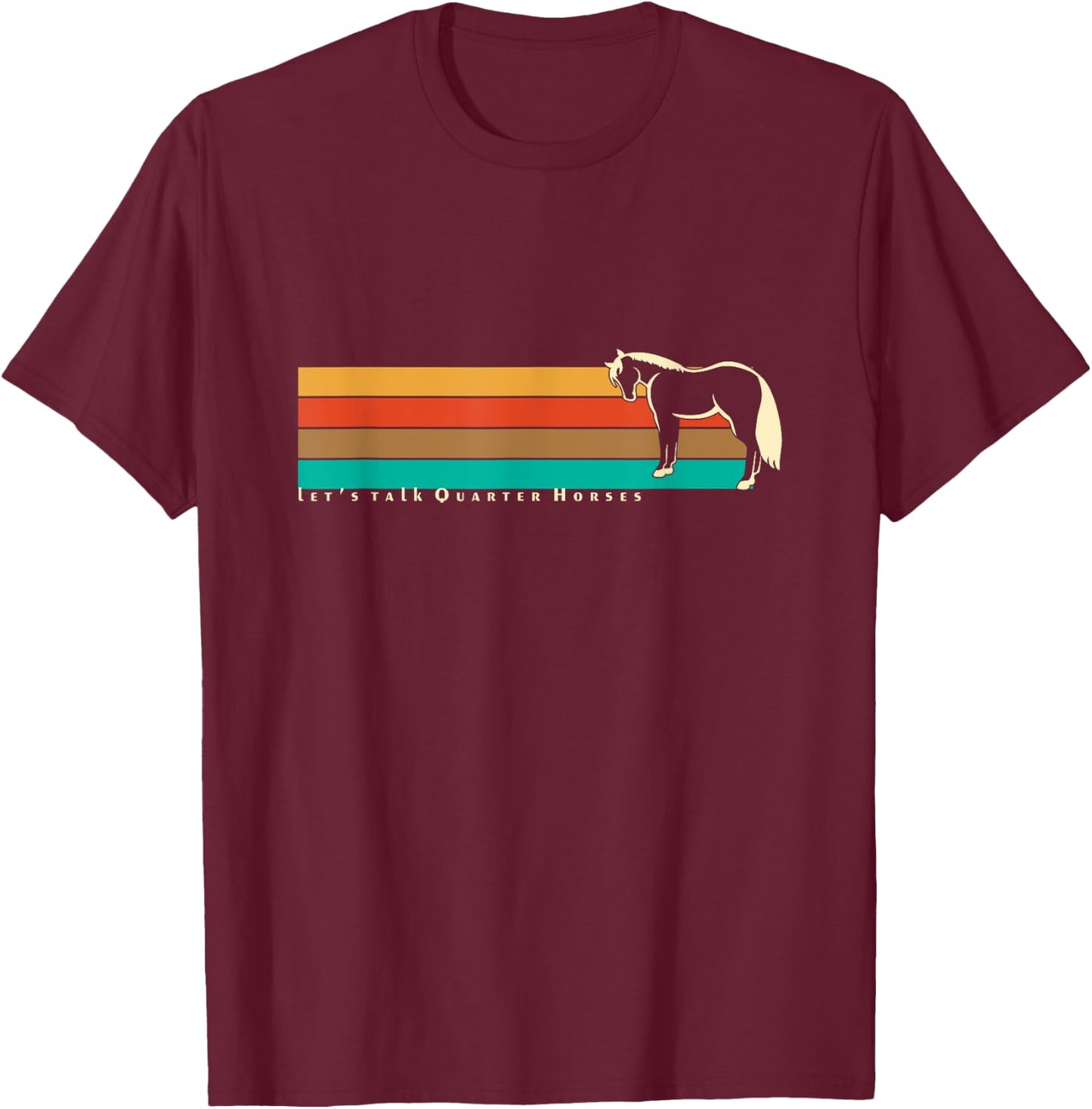 Let's Talk Quarter Horses | NickerStickers AQHA Equestrian T-Shirt - T-Shirt | Maroon