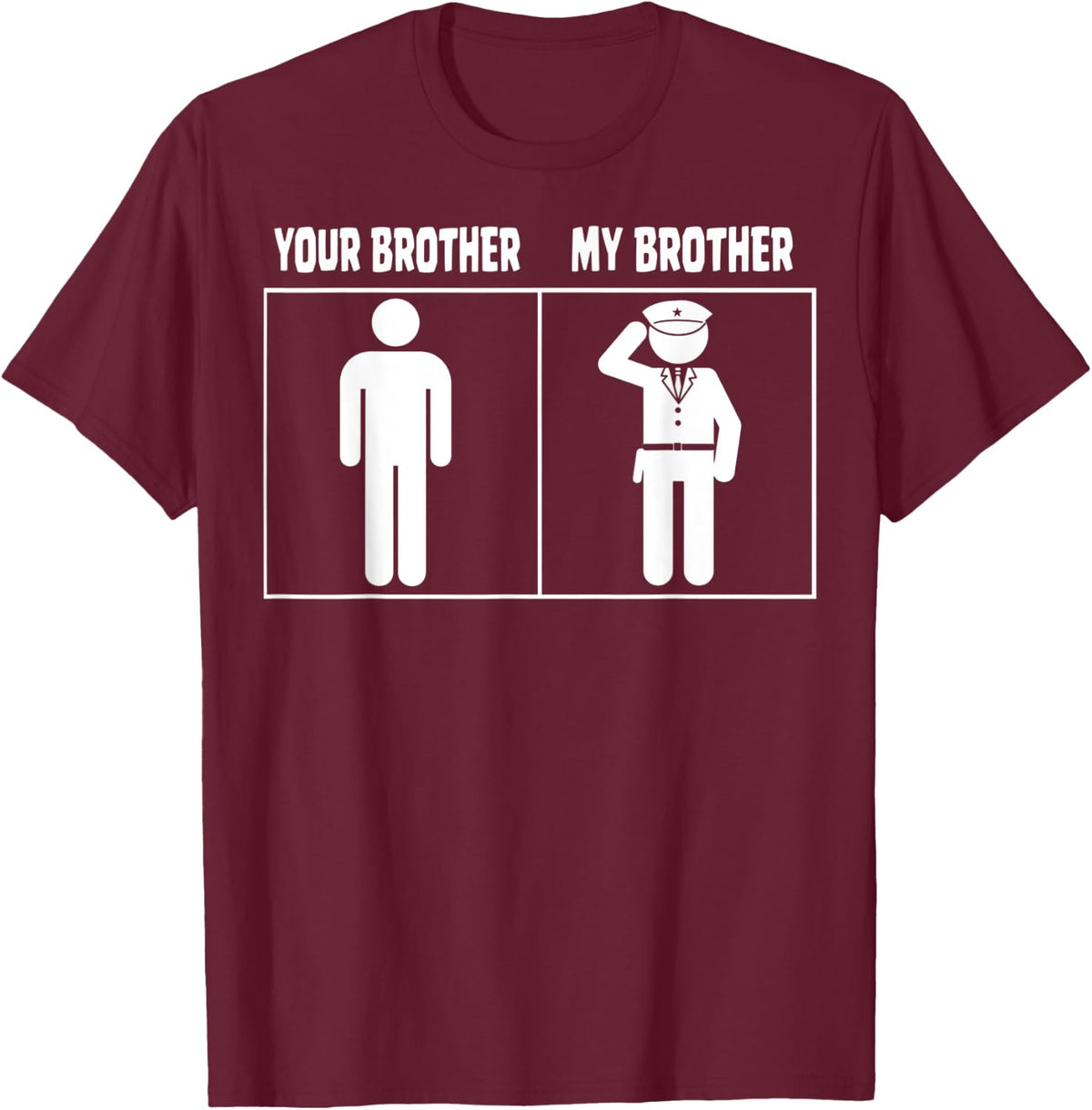 Your Brother My Brother Police Military Policeman Men Women T-Shirt - T-Shirt | Maroon