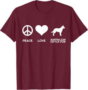 Peace, Love, Australian Cattle Dog T-Shirt - T-Shirt | Maroon