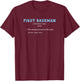 Baseball | Funny FIRST BASEMAN POSITION DEFINITION T-Shirt - T-Shirt | Maroon