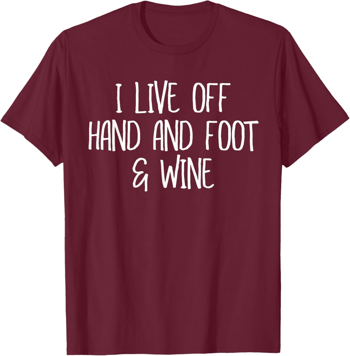 Hand and Foot Card Game Lover Gift Funny Wine Lovers T-Shirt - T-Shirt | Maroon