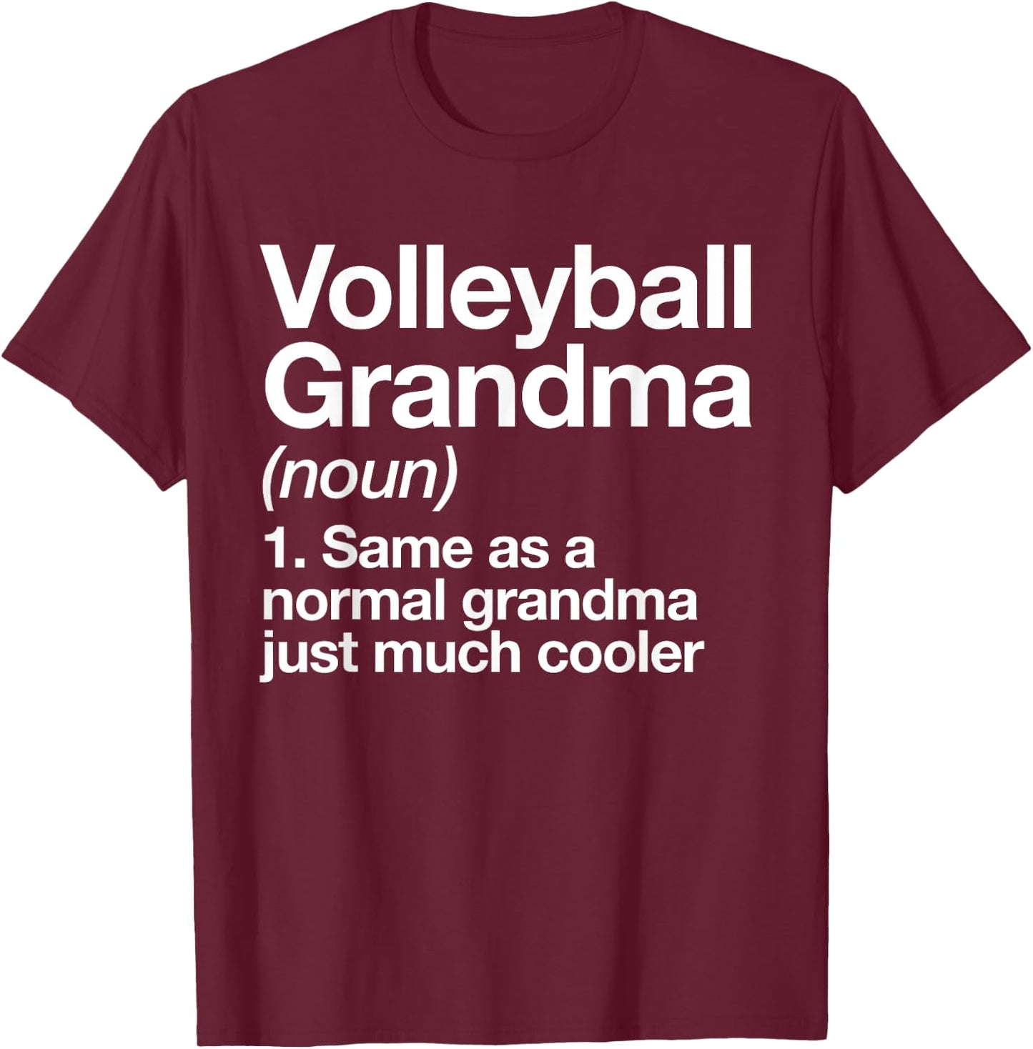 Volleyball Grandma Definition Funny Sports T-Shirt - T-Shirt | Maroon
