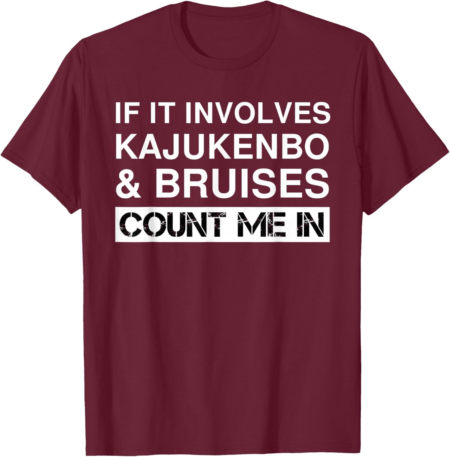 Funny Kajukenbo Fighter Fighting Martial Arts T-Shirt - T-Shirt | Maroon
