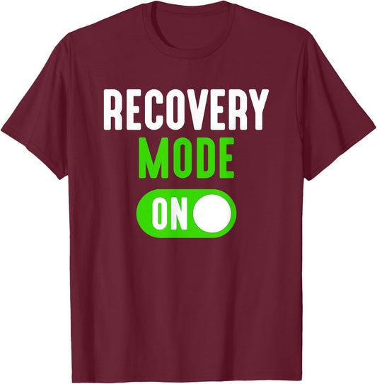 Recovery Mode On Get Well Funny Injury Gift T-Shirt - T-Shirt | Maroon