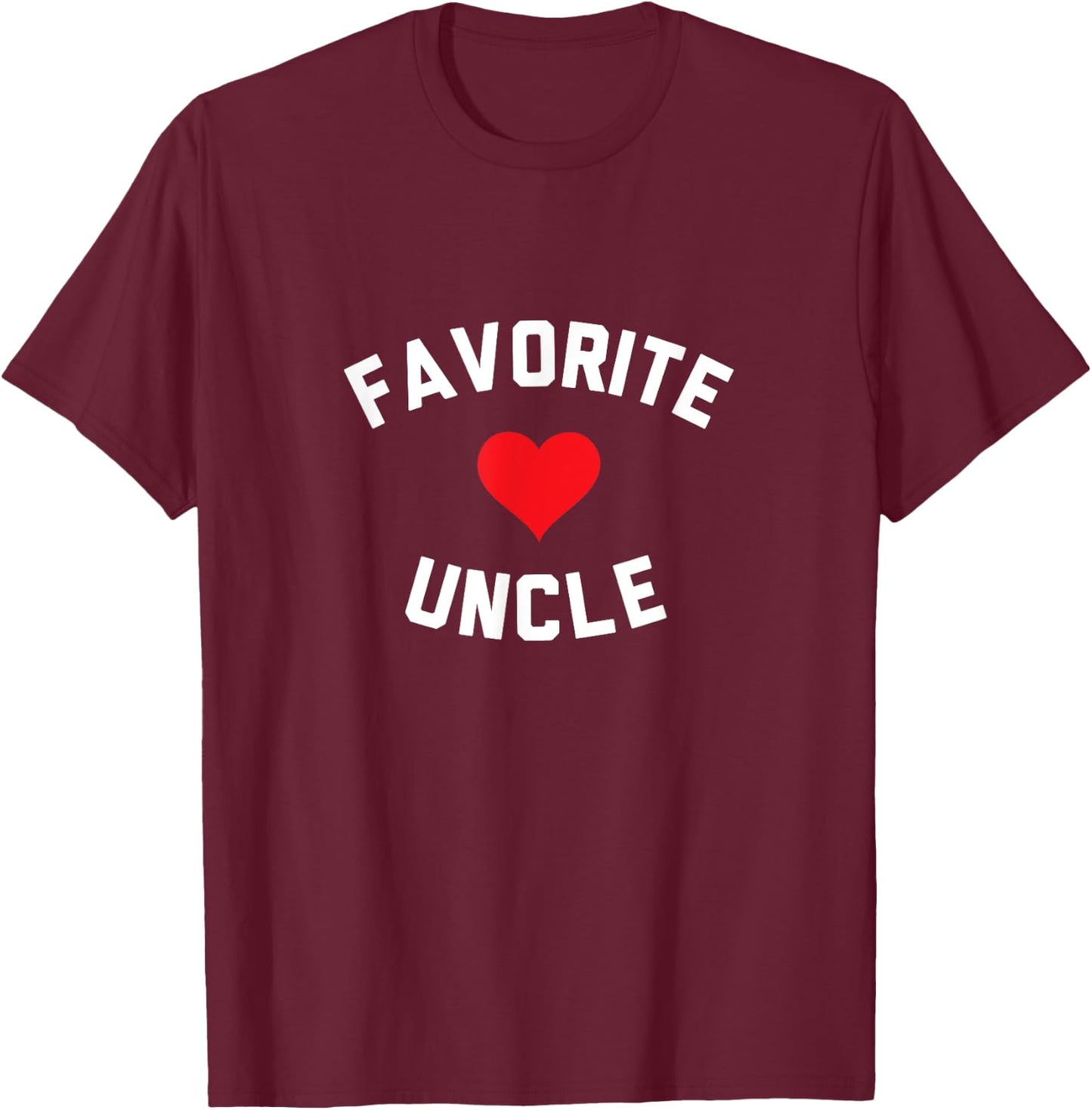 Favorite Uncle Shirt T-Shirt - T-Shirt | Maroon
