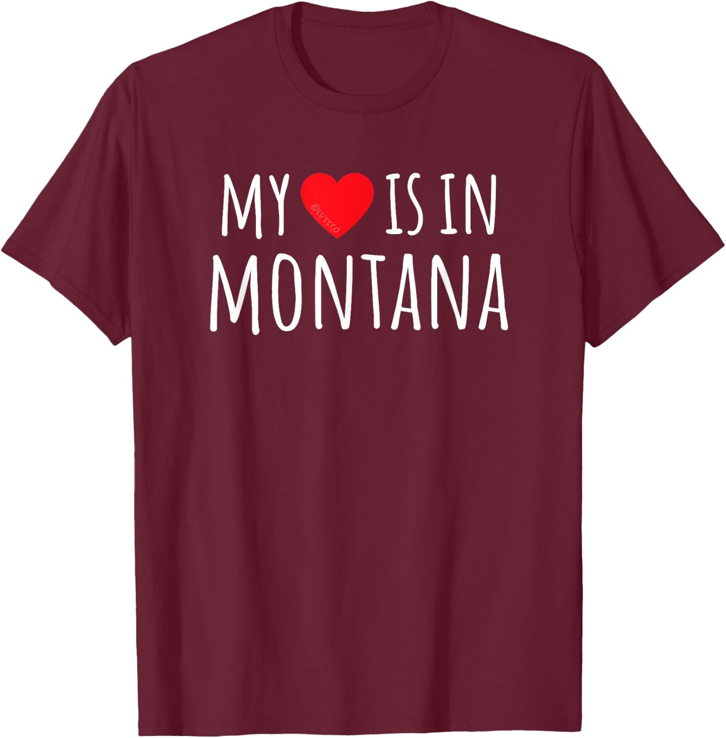 MY HEART IS IN MONTANA Cute American State T-Shirt - T-Shirt | Maroon