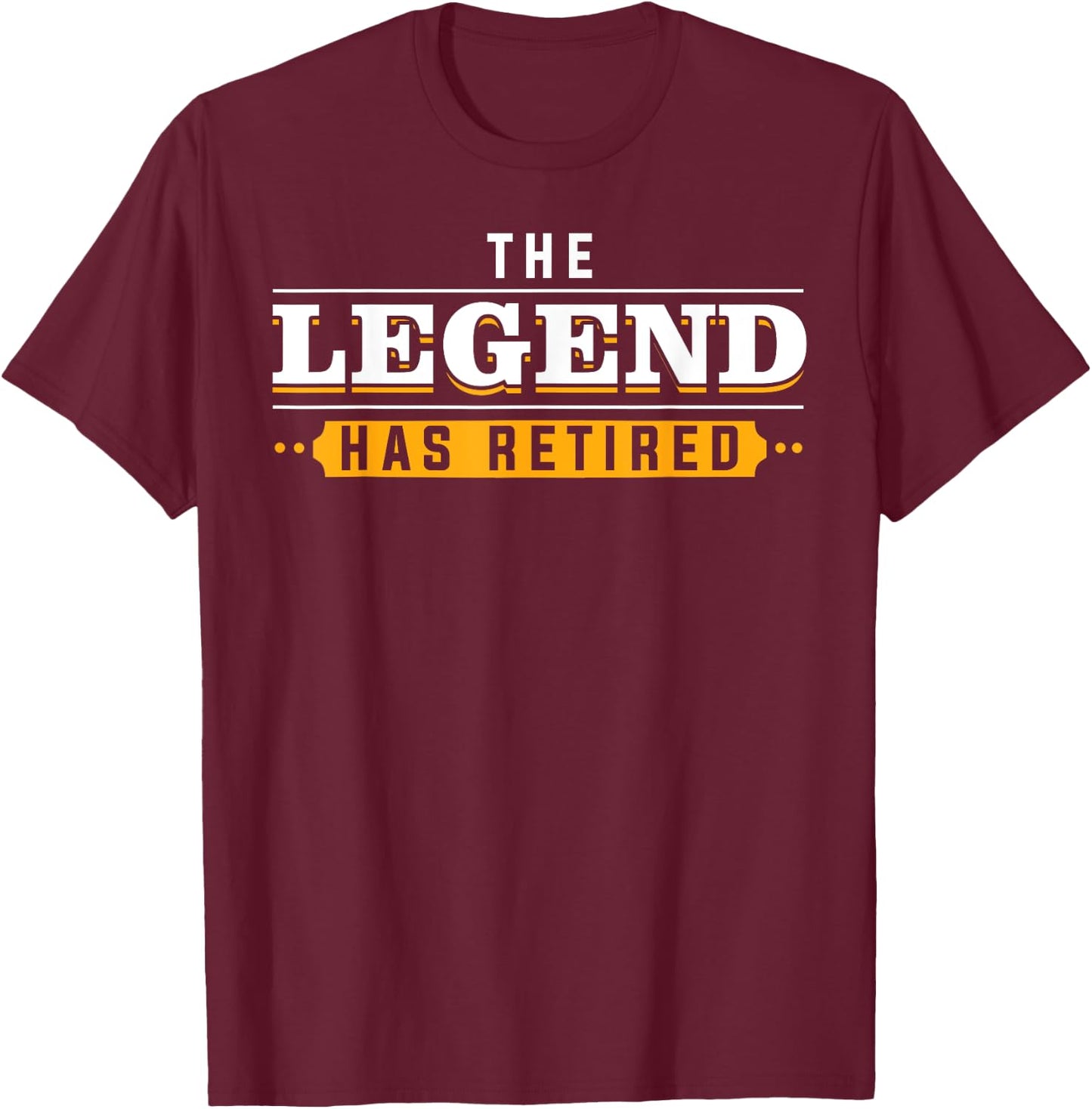 Funny Retirement Art Women Retired Legend Retiree T-Shirt - T-Shirt | Maroon
