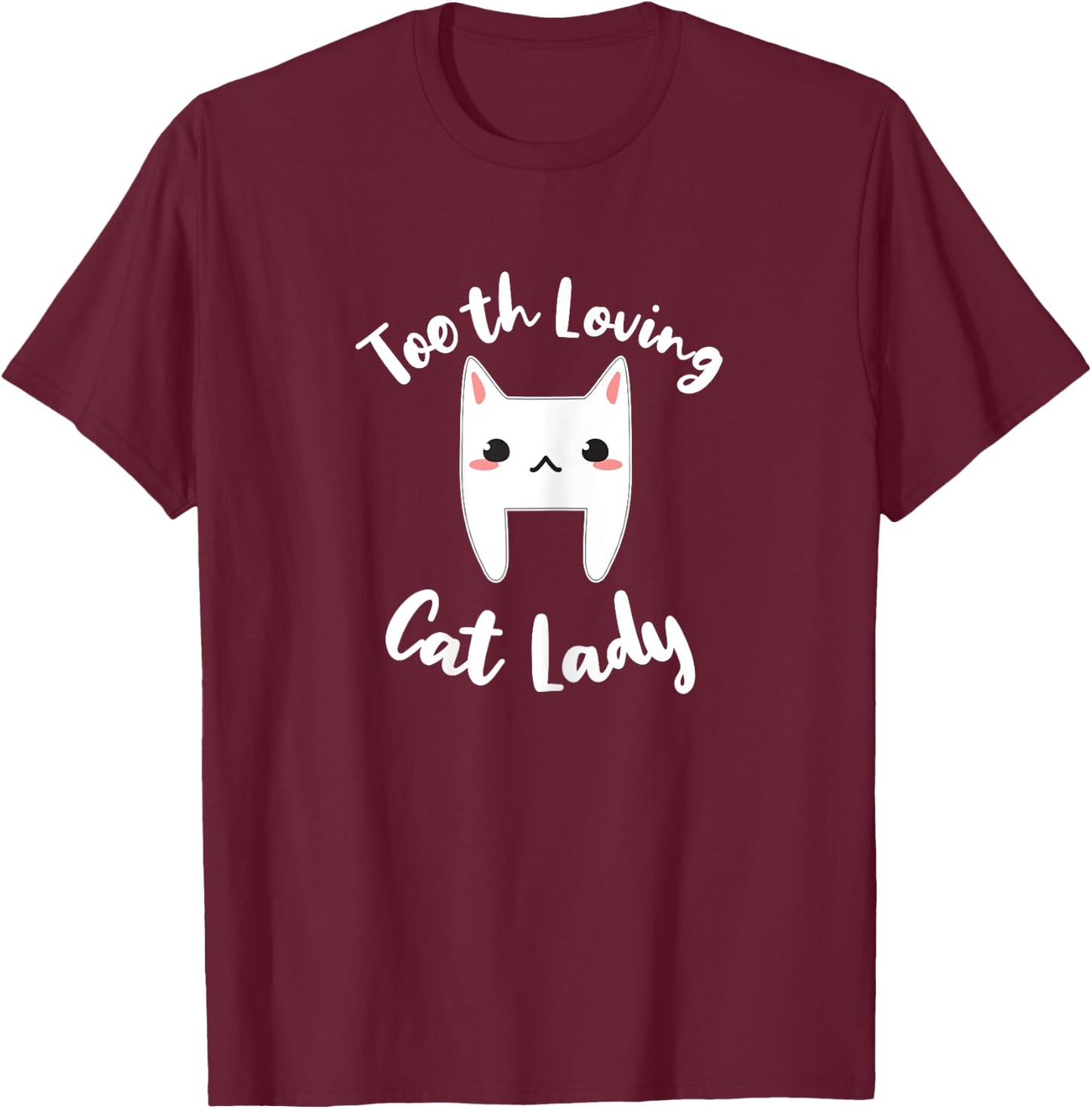 Dentist Cat Shirt Cat Lover Dental Assistant Nurse Gift Women T-Shirt - T-Shirt | Maroon