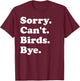 Funny Birds Design Women Boys or Girls T-Shirt - T-Shirt | Maroon