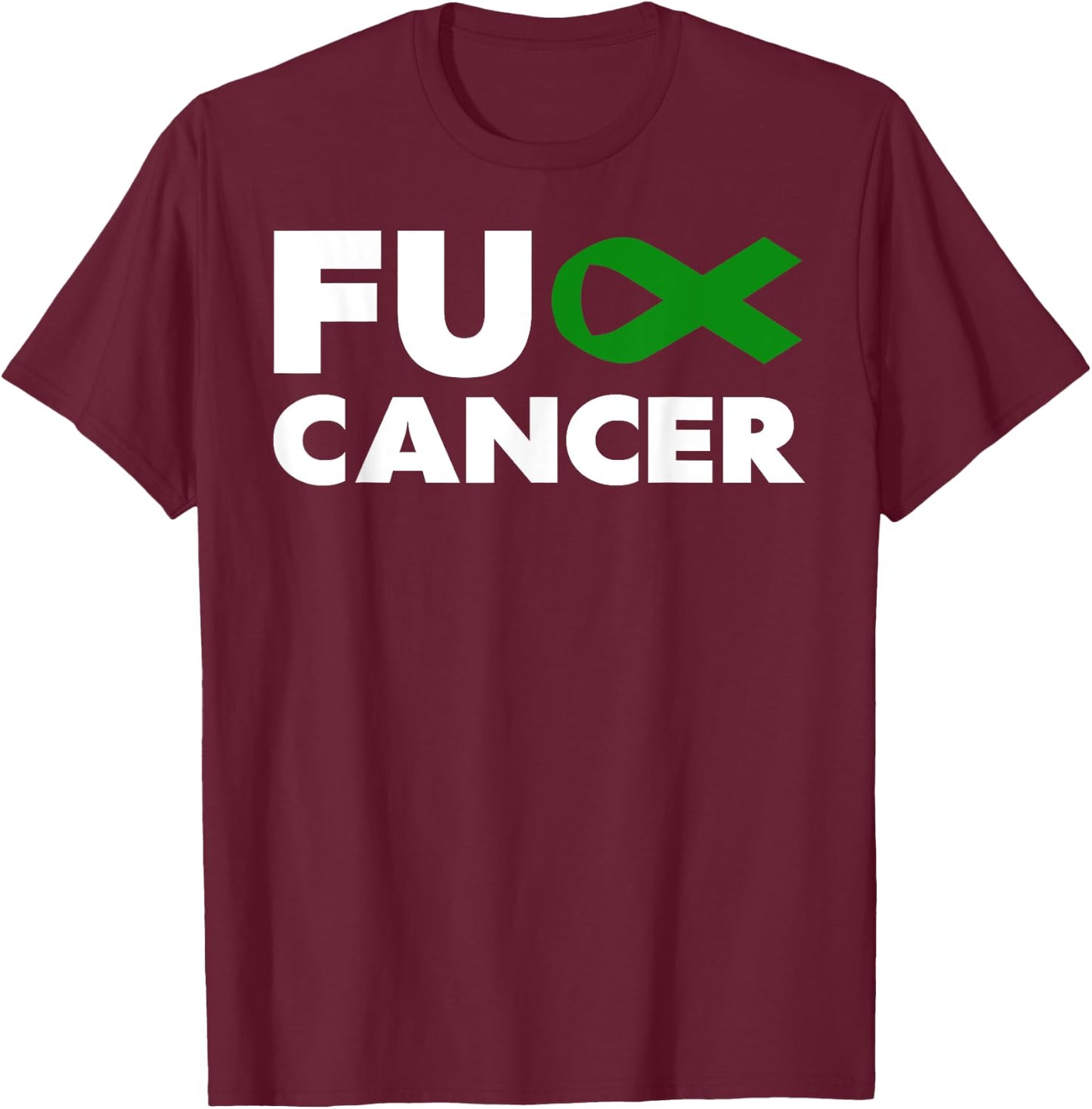 Fuck Cancer - Fuck Liver Cancer Awareness T-Shirt - T-Shirt | Maroon