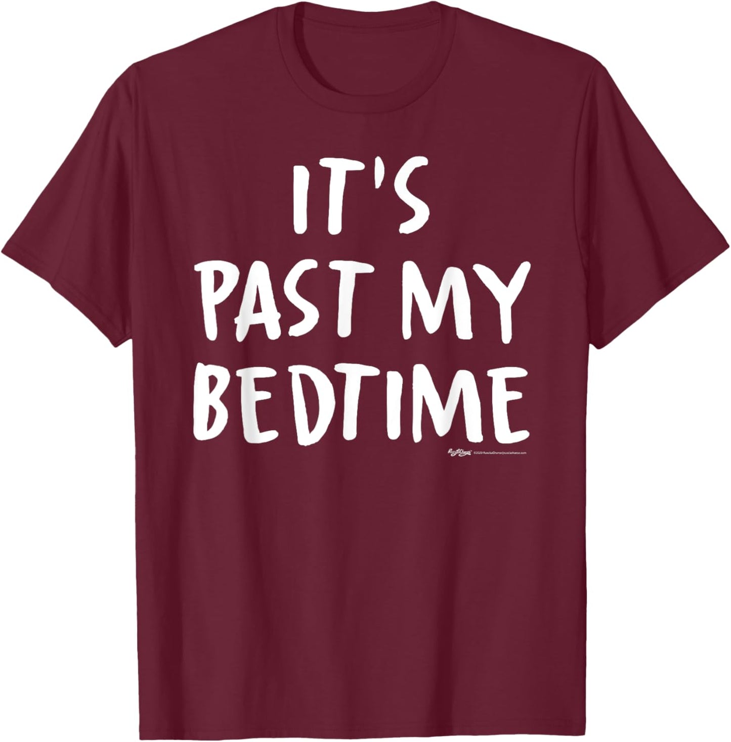 It's Past My Bedtime Nap T-Shirt - T-Shirt | Maroon