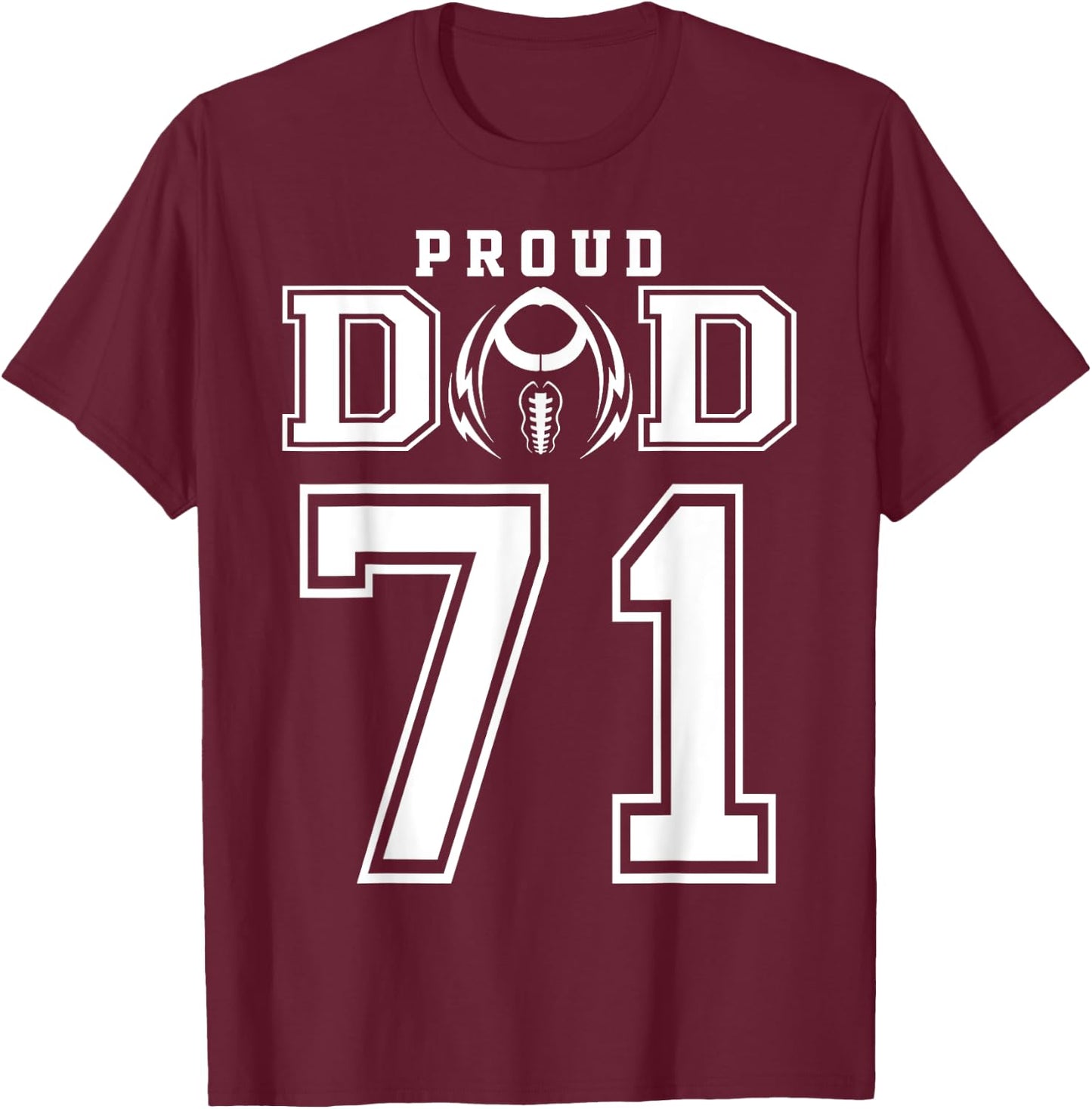 Custom Proud Football Dad Number 71 Personalized T-Shirt - T-Shirt | Maroon