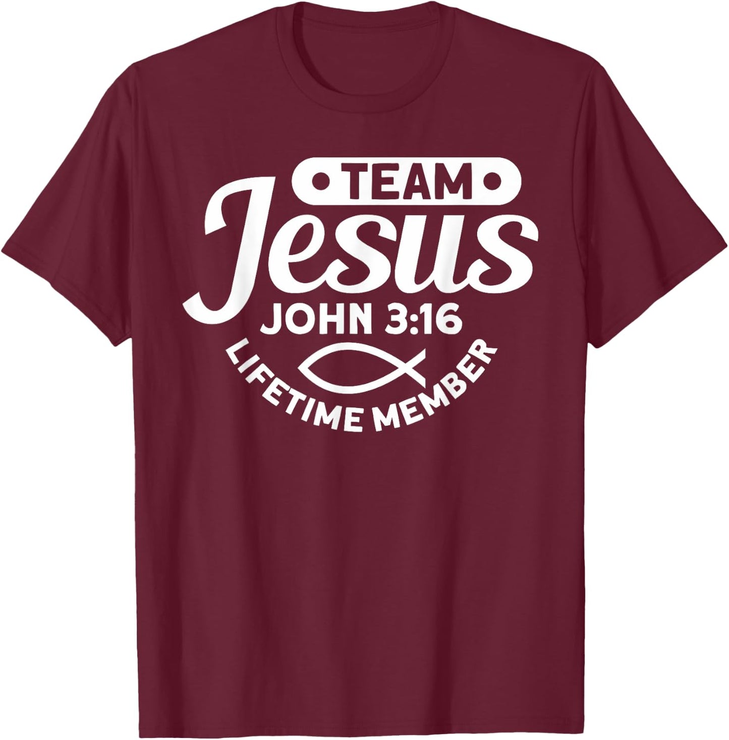 Team Jesus Life Time Member John 3:16 - Funny Religious T-Shirt - T-Shirt | Maroon