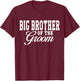 Big Brother Of The Groom Wedding Party T-Shirt - T-Shirt | Maroon