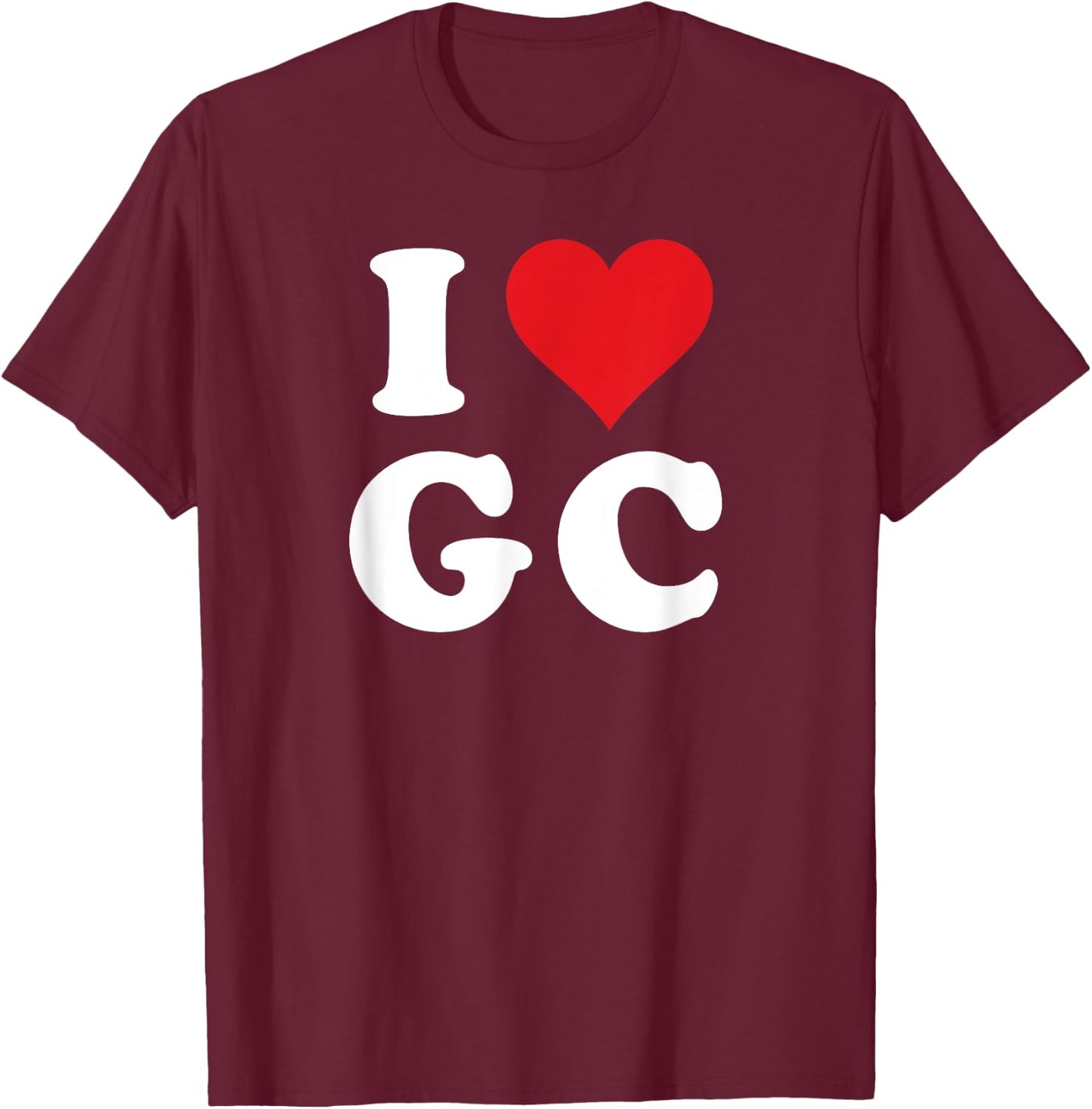 I Love GC Initials I Heart G.C. First Last Name G C T-Shirt - T-Shirt | Maroon
