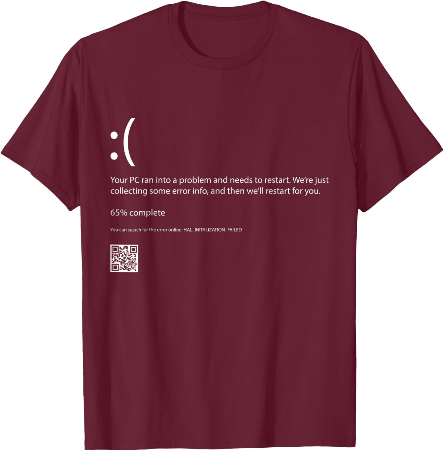 Bluescreen Of Death Blue Screen Error Computer Programming T-Shirt - T-Shirt | Maroon