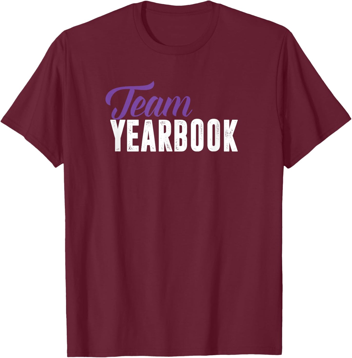 Yearbook Team Shirt for School Clubs, Staff Advisor, Purple T-Shirt - T-Shirt | Maroon