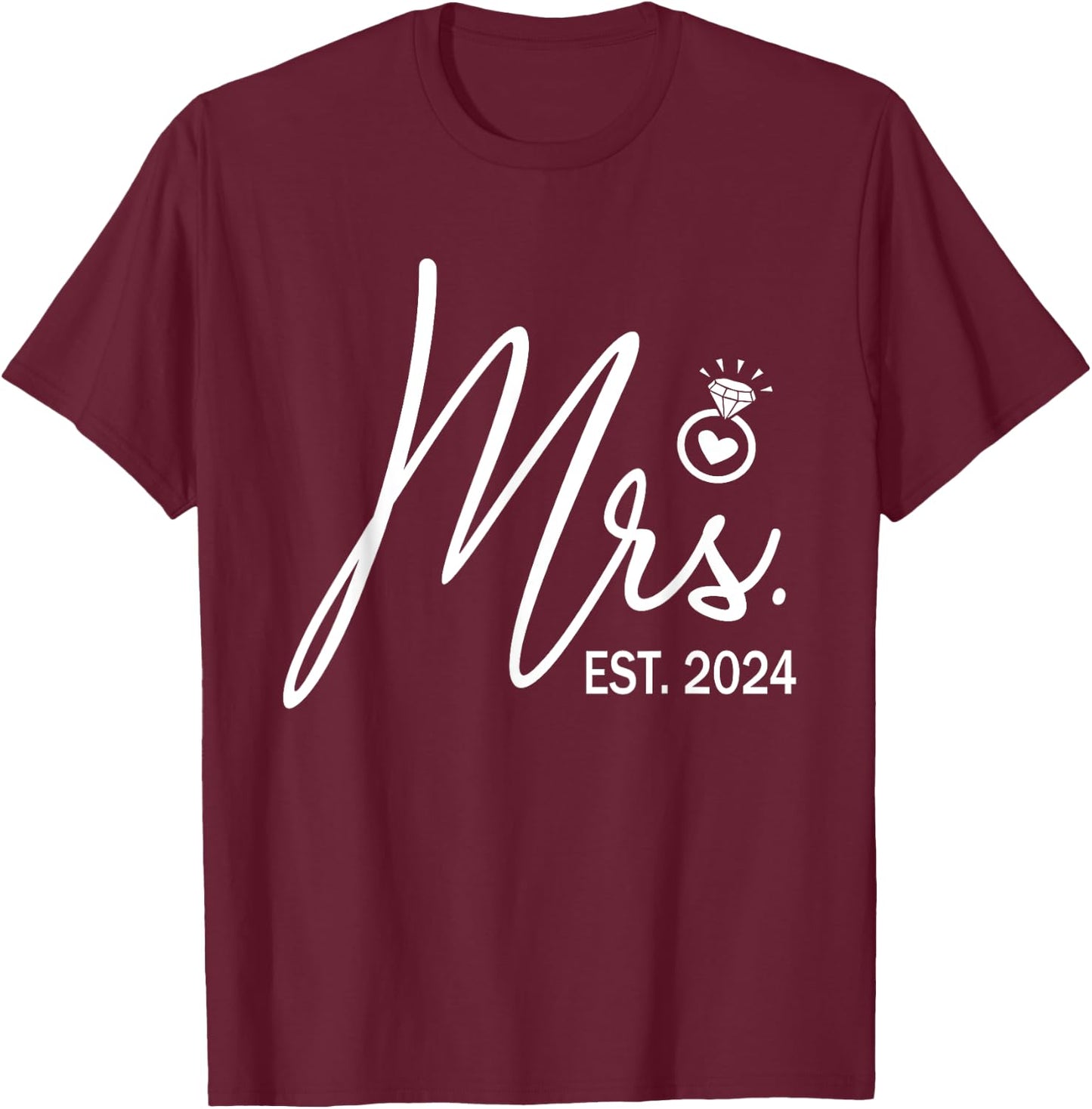 Mrs. Est. 2024 Just Married Wedding Wife Mr & Mrs Couple T-Shirt - T-Shirt | Maroon