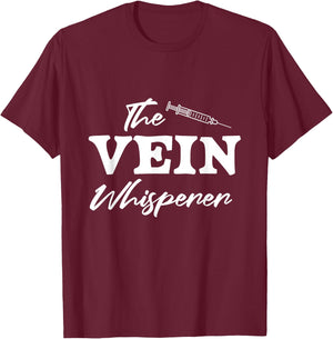 Vein Whisperer Phlebotomist Medical Nurse Blood Phlebotomy T-Shirt - T-Shirt | Maroon