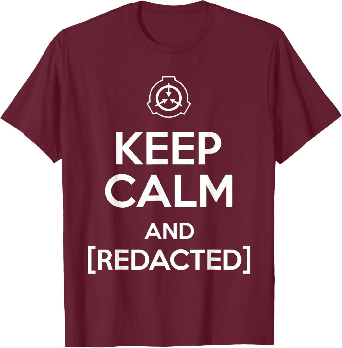 Keep calm and redacted secure contain protect scp foundation T-Shirt - T-Shirt | Maroon