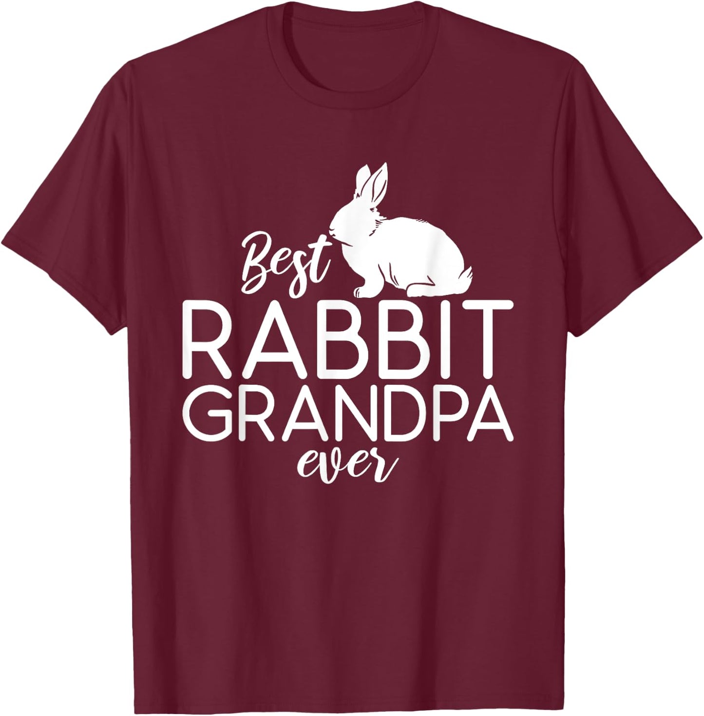 Best Rabbit Grandpa Ever Cute Rabbit Lover T-Shirt - T-Shirt | Maroon