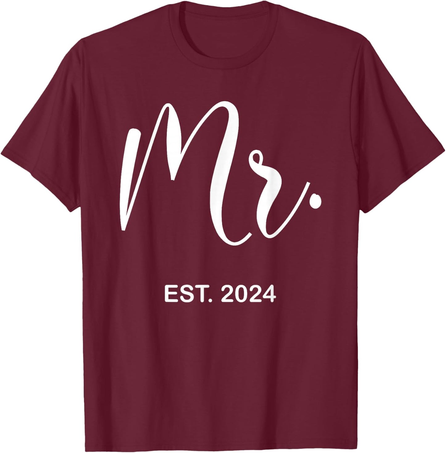 Mr. Est. 2024 Just Married Wedding Hubby Mr & Mrs Men T-Shirt - T-Shirt | Maroon