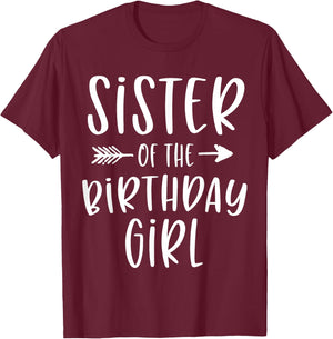 Sister of the Birthday Girl Sibling Birthday Party T-Shirt - T-Shirt | Maroon
