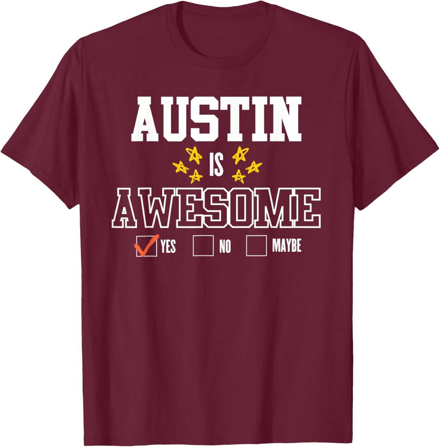 Funny AUSTIN Is Awesome - First Name AUSTIN T-Shirt - T-Shirt | Maroon