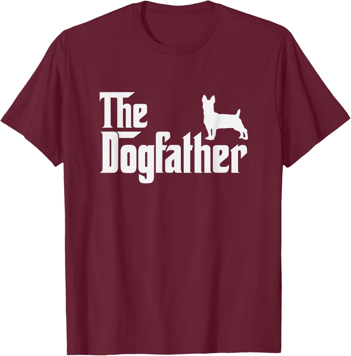 teddy roosevelt terrier DogFather Funny Dog Dad T-Shirt - T-Shirt | Maroon