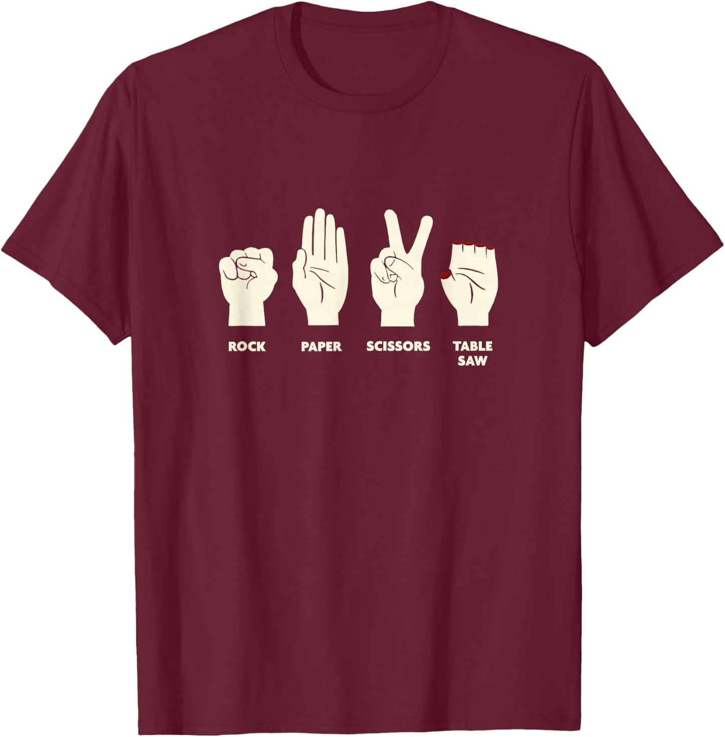 Rock Paper Scissors Table Saw - Funny Carpenter Contractor T-Shirt - T-Shirt | Maroon