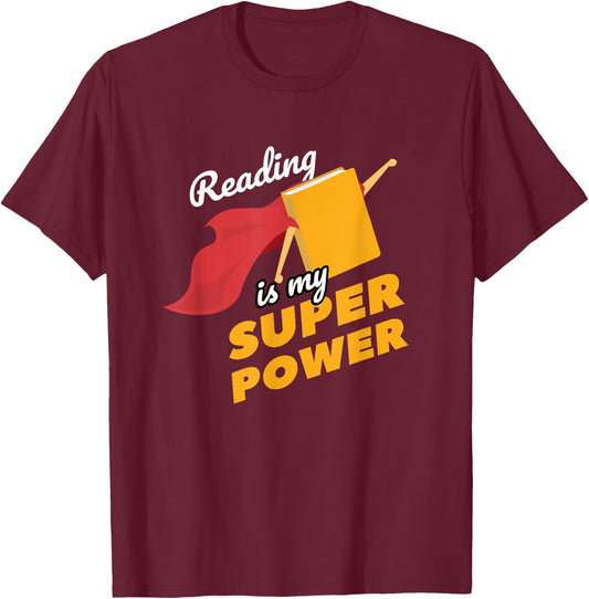 Reading is my Superpower Fun Cute Book Hero Gift T-Shirt - T-Shirt | Maroon