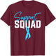 Prostate Cancer Support Squad T-Shirt - T-Shirt | Maroon