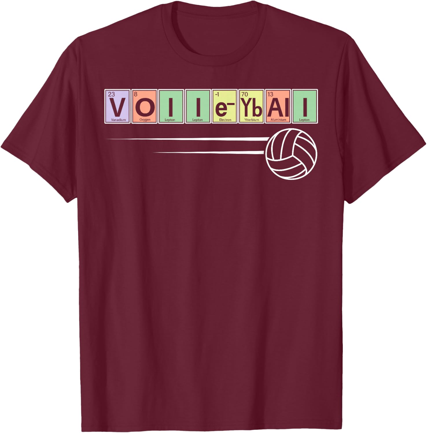 Periodic Table Of Elements - Volleyball Sport Chemistry T-Shirt - T-Shirt | Maroon