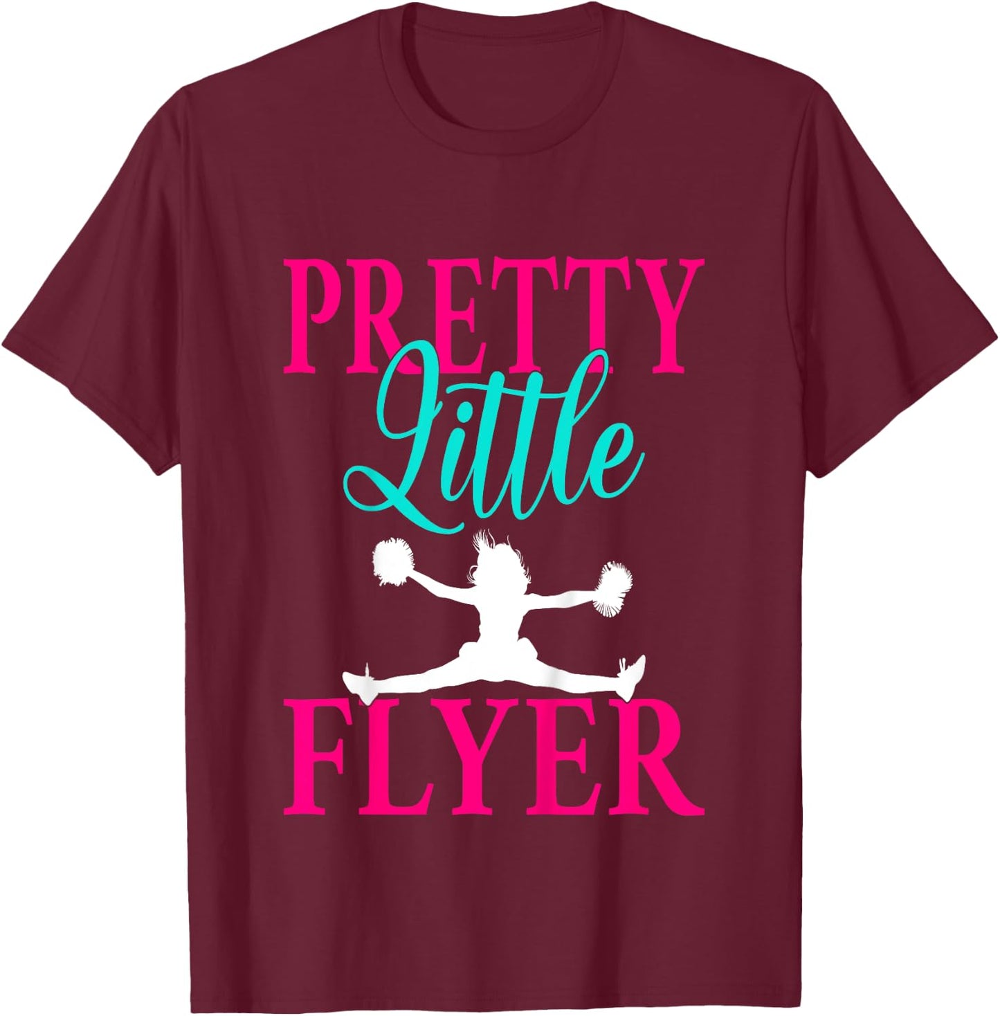 Kids Pretty Little Flyer Funny Cheerleading Cheerleader Girls T-Shirt - T-Shirt | Maroon