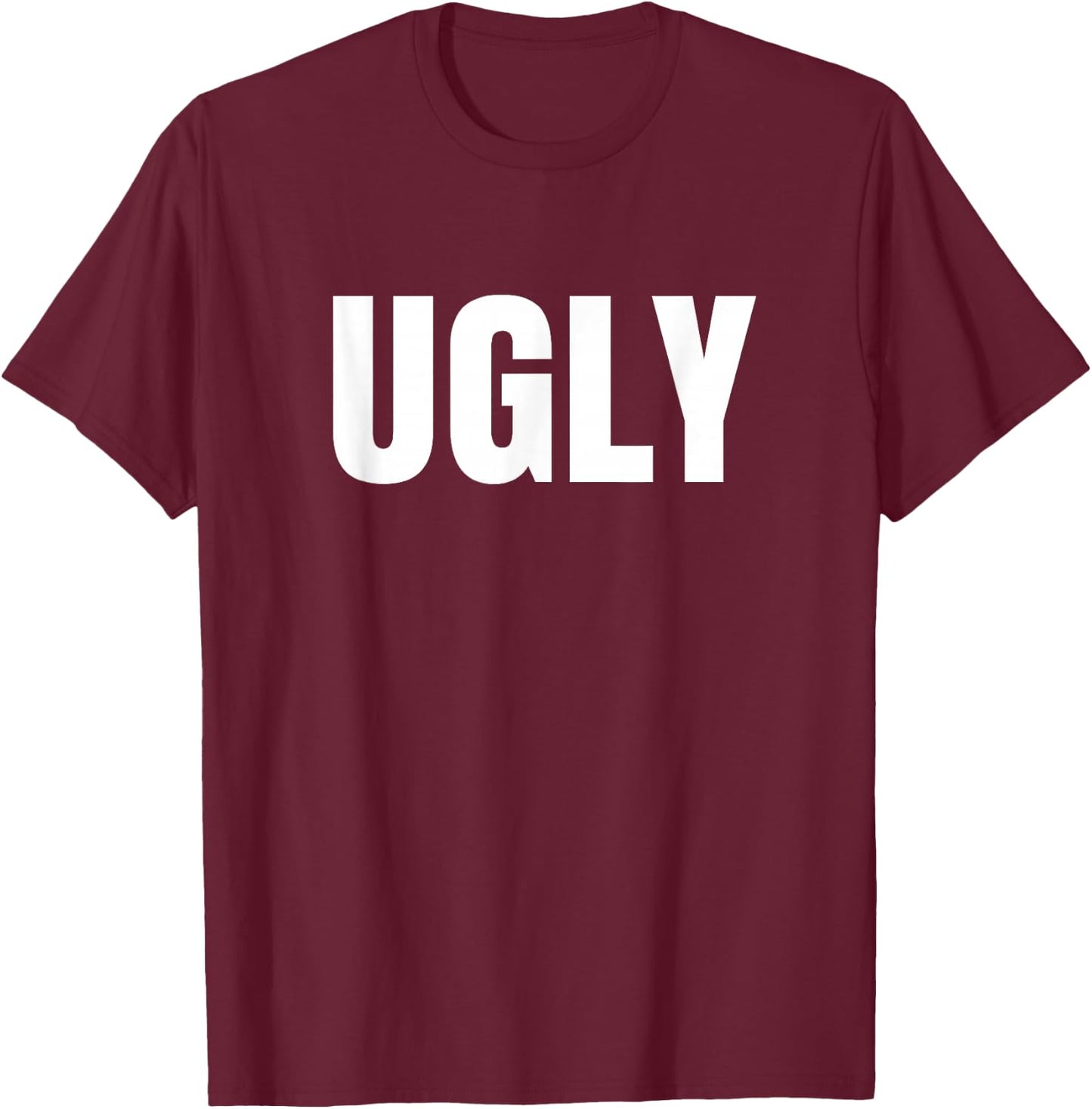 Shirt says Ugly funny one word 3XL Royal Blue T-Shirt - T-Shirt | Maroon